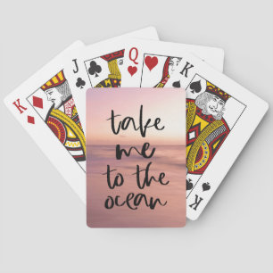 Take Me To The Ocean Playing Cards
