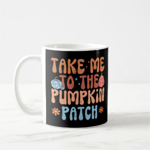 Take Me to the Pumpkin Patch Coffee Mug
