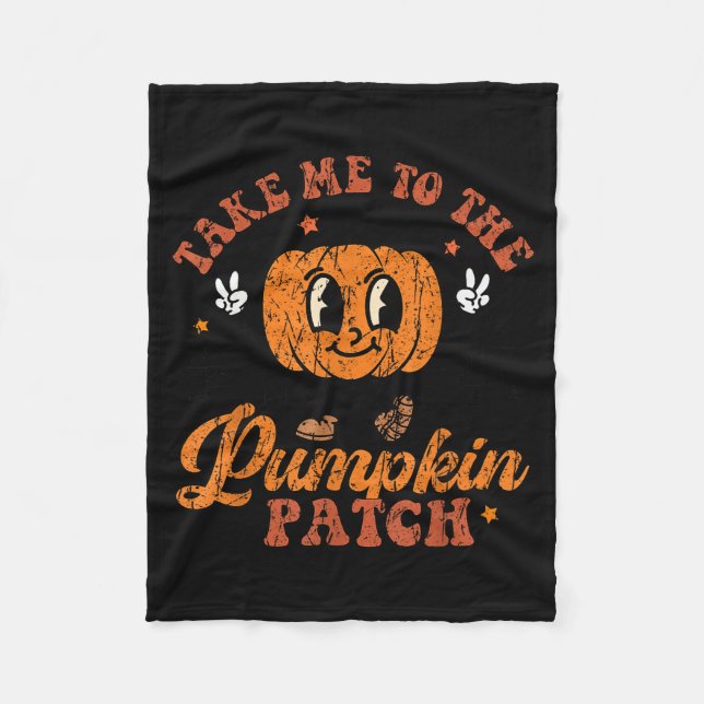 Take Me To The Pumpkin Patch Toddler Fall Pumpkin  Fleece Blanket (Front)