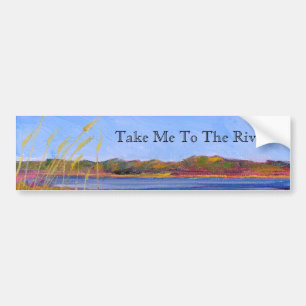 Take Me To The River Bumper Sticker