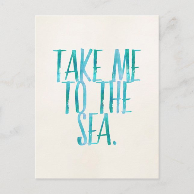 Take Me to the Sea - Beach Quote Postcard (Front)