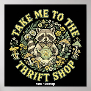 Take Me To The Thrift Shop Vintage Racoon Cottage Poster