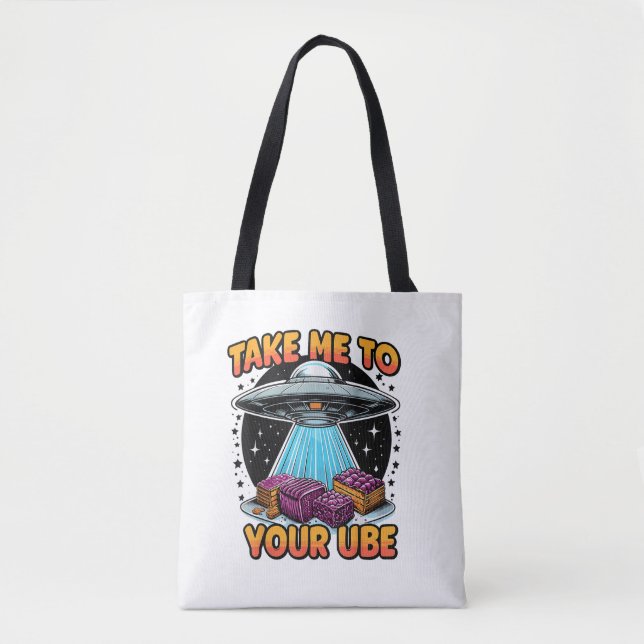 Take Me to Your Ube  Tote Bag (Front)