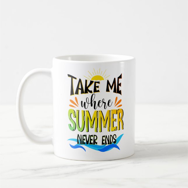 Take Me Where Summer Never Ends, Summer Colours Coffee Mug (Left)