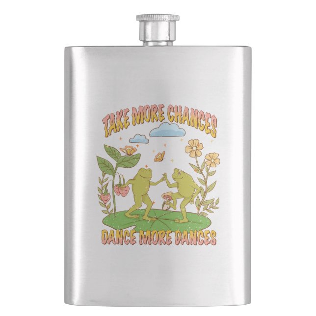 Take More Chances, Dance More Dances Hip Flask (Front)