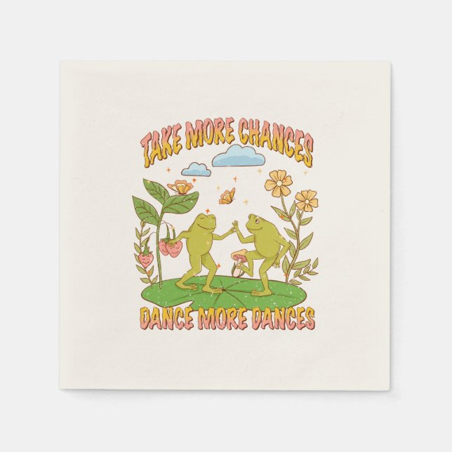 Take More Chances, Dance More Dances Napkin (Front)