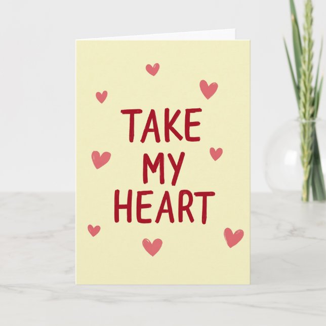 Take My Heart Love Card (Front)