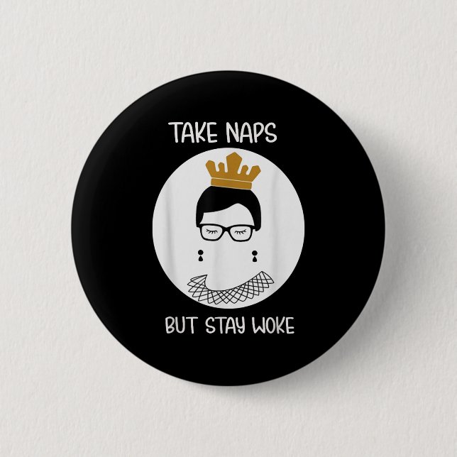 Take Naps But Stay-woke Gift  6 Cm Round Badge (Front)