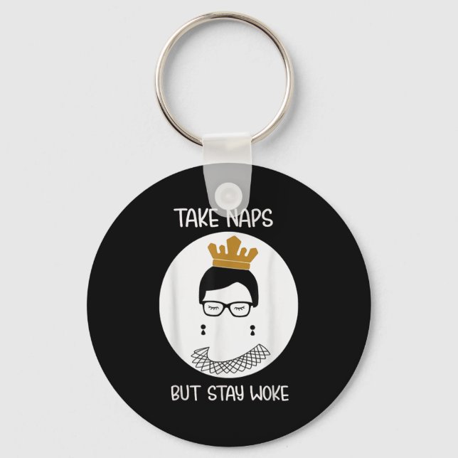 Take Naps But Stay-woke Gift  Key Ring (Front)