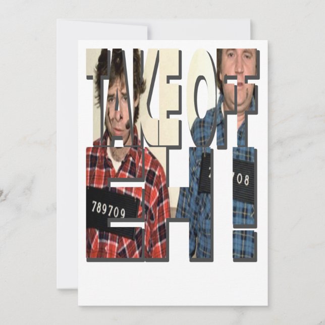 Take Off, Eh! Strange Brew Classic Design Invitation (Front)