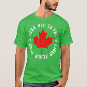Take Off to the Great White North Hoser T-Shirt