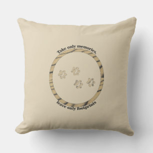 Take only memories, leave only footprints. cushion