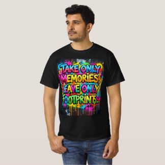 Take Only Memories Leave Only Footprints Graffiti T-Shirt