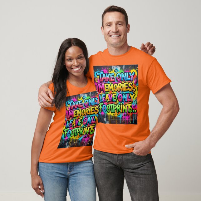 Take Only Memories Leave Only Footprints Graffiti  T-Shirt (Unisex)