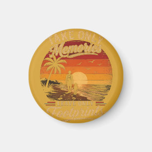 Take Only Memories Leave Only Footprints Magnet