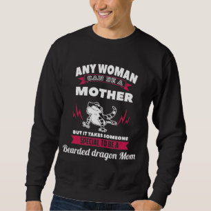 Take Special Mother To Be Bearded Dragon Mom Sweatshirt