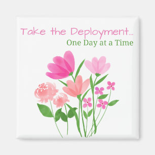 Take the Deployment One Day at a Time Magnet