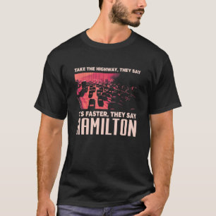 Take The Highway  Hamilton Humour Canada Traffic M T-Shirt