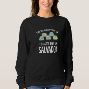 Take The Highway Salvador Traffic Brazil Rush Hour Sweatshirt