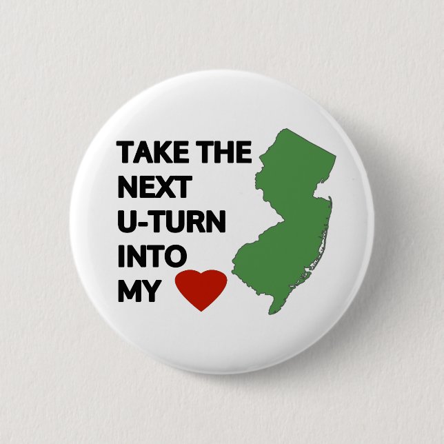 Take the next U-turn into my heart 6 Cm Round Badge (Front)