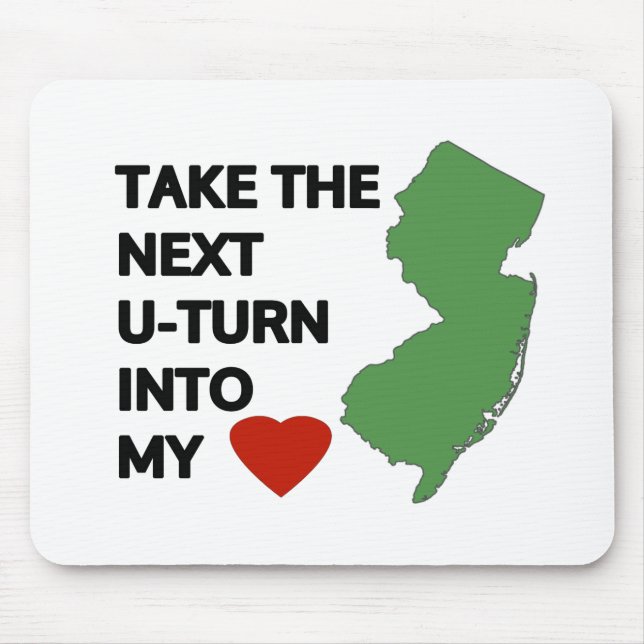 Take the next U-turn into my heart Mouse Mat (Front)