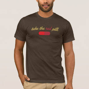 Take the Red Pill Shirt
