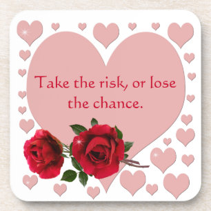 Take The Risk Quote Pink Hearts Red Roses Coaster