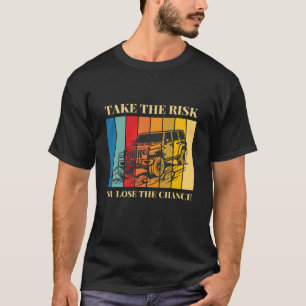 Take the Risk T-Shirt