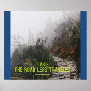 Take The Road Less Travelled - Motivational Poster