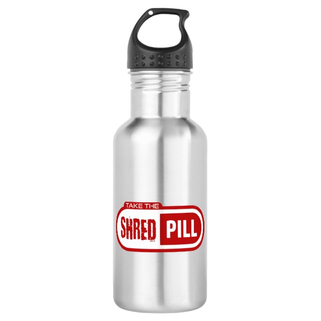 Take The Shred Pill 532 Ml Water Bottle (Front)