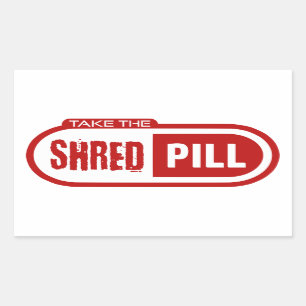 Take The Shred Pill Rectangular Sticker