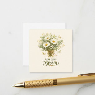 Take Time to Bloom    Bouquet Design Enclosure Card