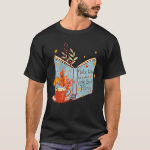 Take Time To Do What Makes Your Soul Autumn Leaves T-Shirt