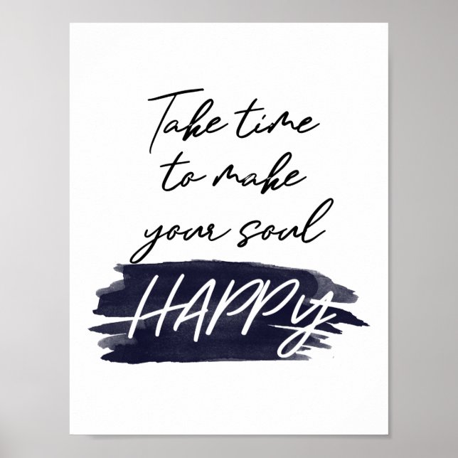 Take Time to Make Your Soul Happy Cute Modern Poster (Front)