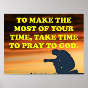 Take Time To Pray To God! Poster