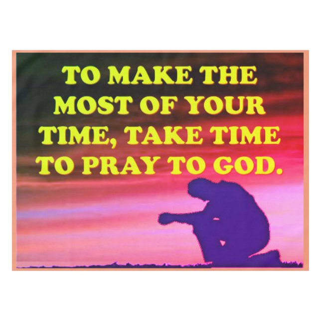 Take Time To Pray To God! Tablecloth (Front (Horizontal))