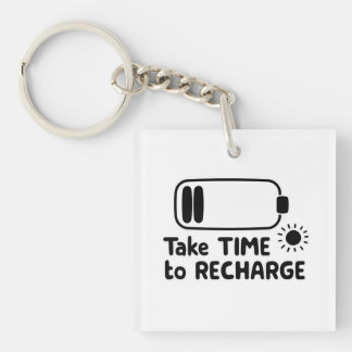 Take Time to Recharge - Self Care Key Ring