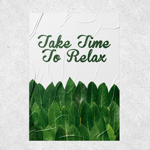 Take time to relax, Spa meditation quote Poster