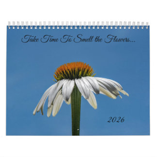 Take Time To Smell The Flowers Calendar