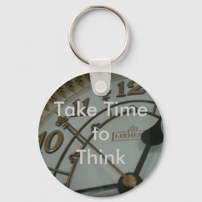 Take Time to Think Key Ring (Front)