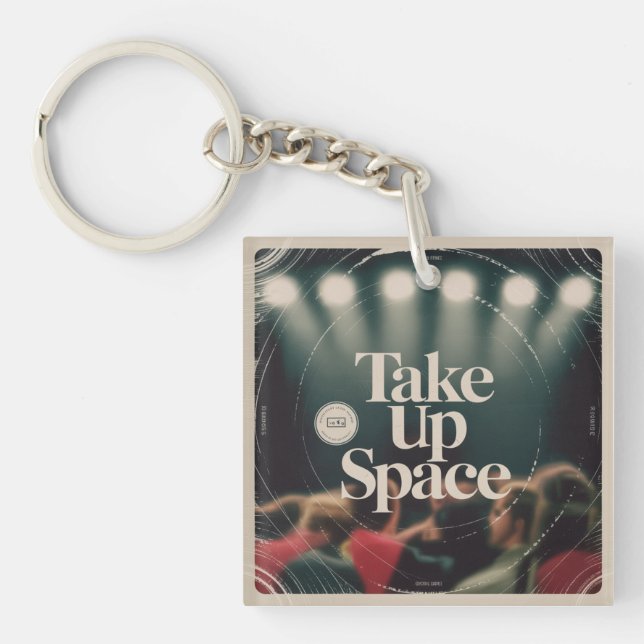 Take Up Space Key Ring (Front)