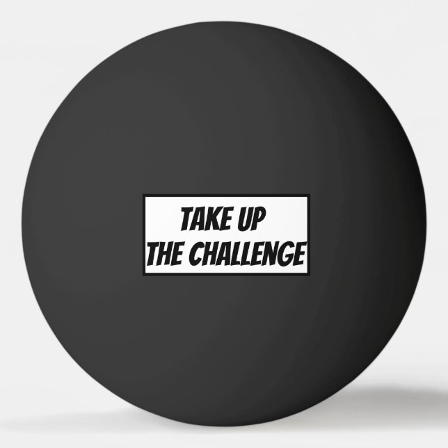 Take up the challenge - ping pong ball (Front)