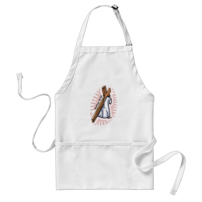 Take up your cross Jesus  Standard Apron (Front)
