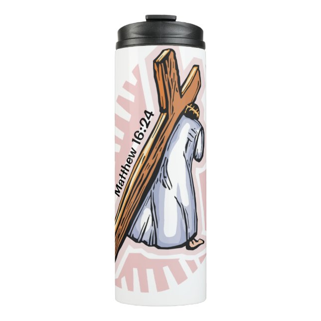 Take up your cross Jesus  Thermal Tumbler (Front)