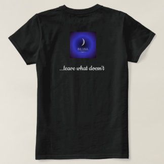 Take what serves you Inluna t-shirt