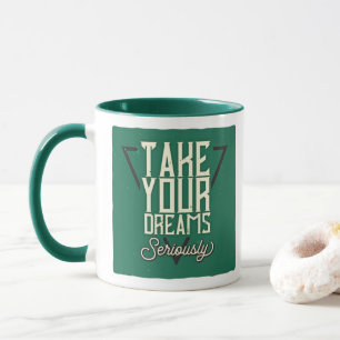 Take Your Dreams Seriously Retro Green Mug