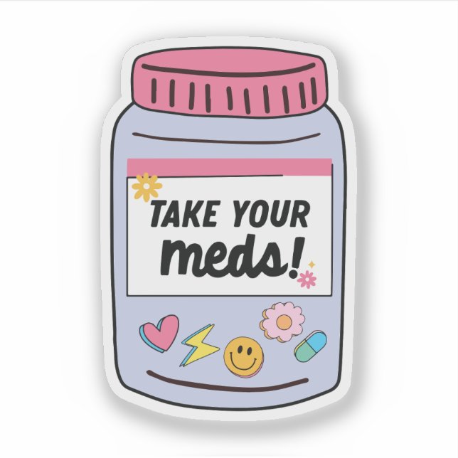 Take your meds (Front)
