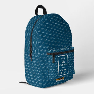 Take Your Meds And You Will Be Calm Printed Backpack