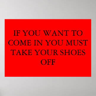 take your shoes off poster