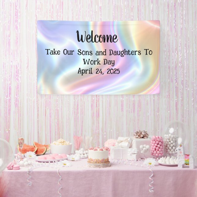 Take Your Sons and Daughters to Work 2025 Welcome Banner (Party)